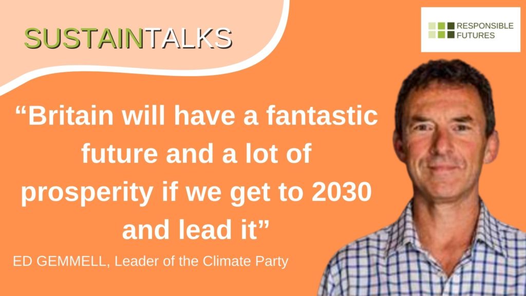 Sustain Talks With Ed Gemmell The Leader Of The Climate Party